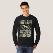 Don't Need Therapy Just Hug My Horse Miniature T-shirt (Voorkant volledig)