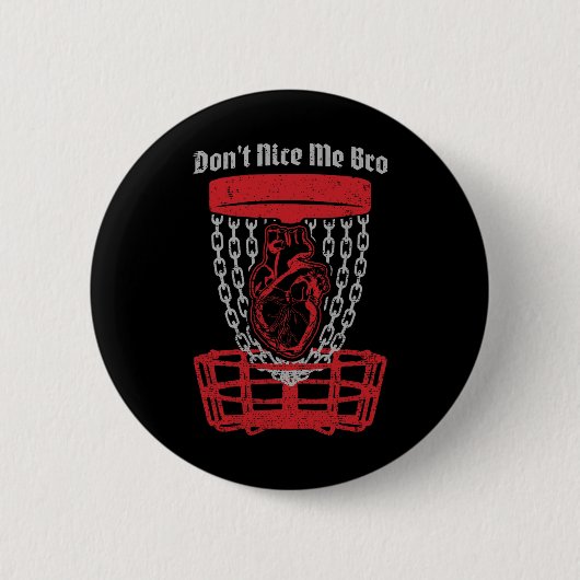 Don't Nice Me Bro Discgolf Speler Sket Anatomisch Ronde Button 5,7 Cm (Voorkant)