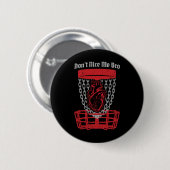 Don't Nice Me Bro Discgolf Speler Sket Anatomisch Ronde Button 5,7 Cm (Voorkant /achterkant)