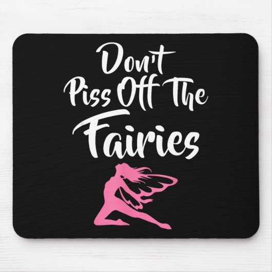 Don't Off The Fairies Fairytale Fantasy Fairy  Muismat (Voorkant)