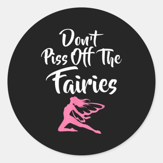 Don't Off The Fairies Fairytale Fantasy Fairy  Ronde Sticker (Voorkant)
