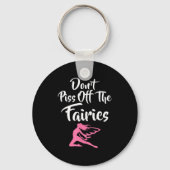 Don't Off The Fairies Fairytale Fantasy Fairy  Sleutelhanger (Voorkant)