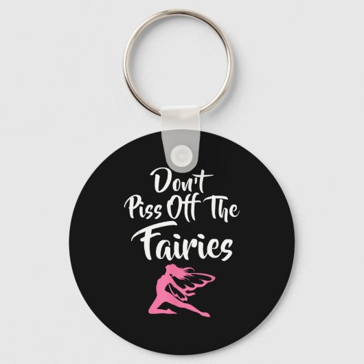 Don't Off The Fairies Fairytale Fantasy Fairy  Sleutelhanger (Voorkant)