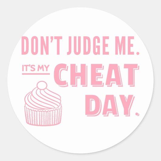 Dont Oordeel Mij Mijn Cheat Day Roze Cupcake Dieet Ronde Sticker (Voorkant)