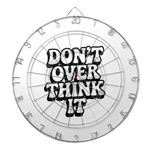 Don't Over Think It! Dartbord (Voorkant)