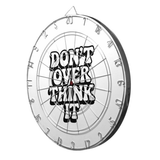 Don't Over Think It!  Dartbord (Voorkant Rechts)