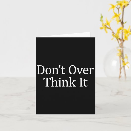 Don't Over Think It -  Kaart (Gele Bloem)