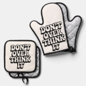 Don't Over Think It! Ovenwant & Pannenlap Set (Voorkant / Achterkant)