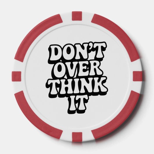 Don't Over Think It! Poker Chips (Voorkant)