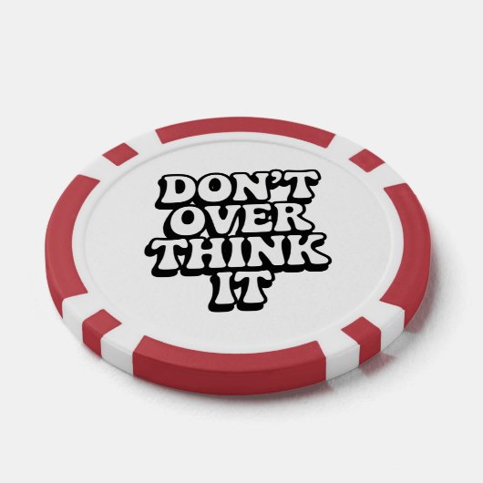 Don't Over Think It! Poker Chips (Enkel)