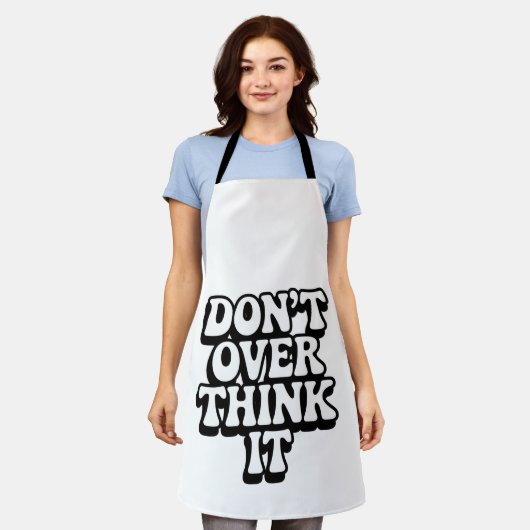 Don't Over Think It!  Schort (Gedragen)