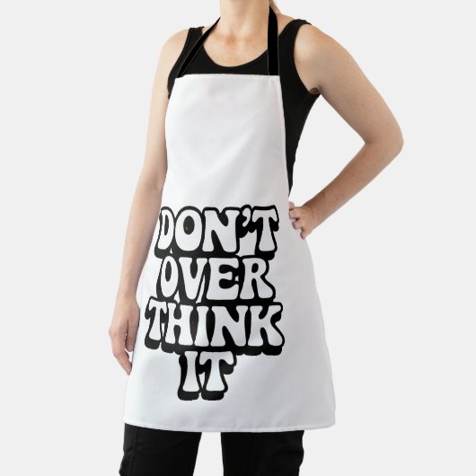 Don't Over Think It!  Schort (Insitu)