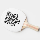 Don't Over Think It!  Tafeltennisbatje (Zijkant)