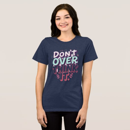 Don't Overthink It - Bold Pastel T-shirt op Navy (Voorkant volledig)