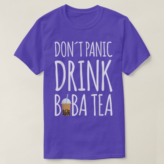 Dont Panic Drink Boba Tea Bubble Tea T-shirt (Design voorkant)