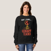 Dont Panic Im A Geography Teacher Geografe Trui (Voorkant volledig)