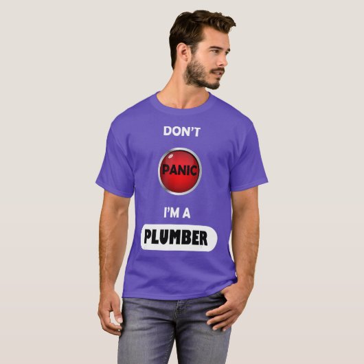 Dont Panic Im A Plumber T-shirt (Voorkant volledig)