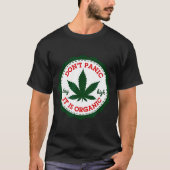 Don't Panic - It Is Organic _ Stay High T-shirt (Voorkant)