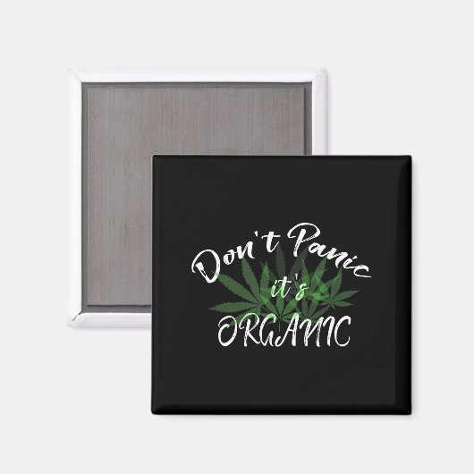 Don't Panic It's Organic Funny Quotes Shirt  Magneet (Voorkant / Achterkant)