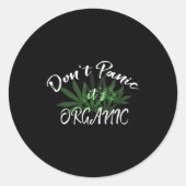 Don't Panic It's Organic Funny Quotes Shirt  Ronde Sticker (Voorkant)