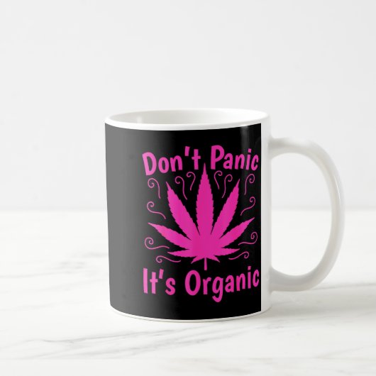 Don't Panic It's Organic Marijuan Weed T Leaf Ston Koffiemok (Rechts)