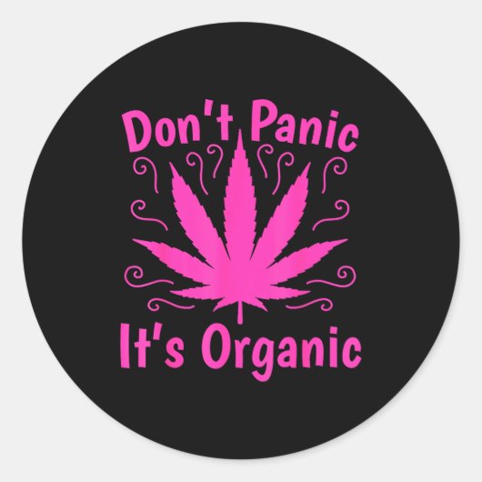 Don't Panic It's Organic Marijuan Weed T Leaf Ston Ronde Sticker (Voorkant)