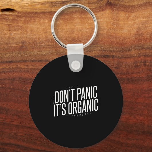 Don't Panic It's Organic  Sleutelhanger (Voorkant)