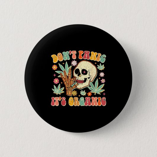Don't Panic It's Organic Weed Skull  Ronde Button 5,7 Cm (Voorkant)