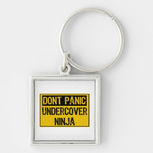 Dont Panic Sign - Undercover Ninja Sleutelhanger (Voorkant)