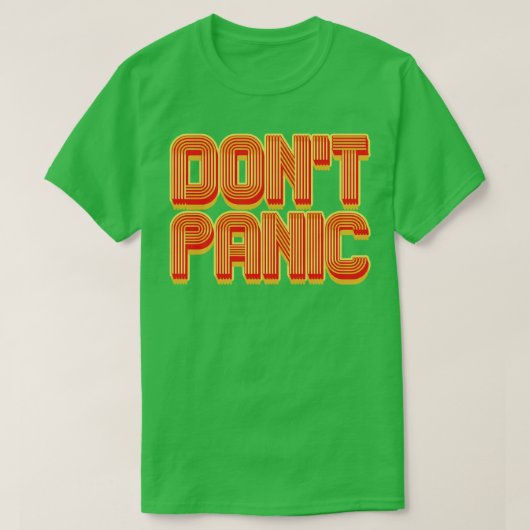 Dont Panic T-shirt (Design voorkant)