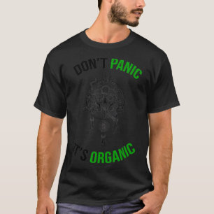 Dont paniek zijn organische steun hippie beweging t-shirt