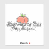 Dont park te dicht estoy nalgona sticker (Vel)