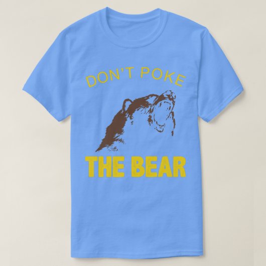Dont Poke The Bear Fathers Day Cool Dad T-shirt (Design voorkant)