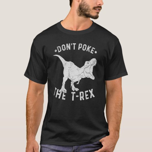 Don't Poke The Rex Rex Spirit Animal T-shirt (Voorkant)