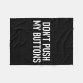 Don't Push My Buttons, Funny, Jokes, Sarcastic Fleece Deken (Voorkant (Horizontaal))