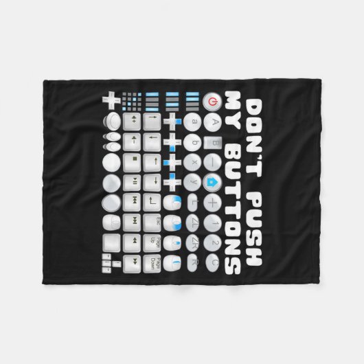 Don't Push My Buttons Gamer Gaming Funny Game  Fleece Deken (Voorkant (Horizontaal))