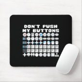 Don't Push My Buttons Gamer Gaming Funny Game  Muismat (Met muis)