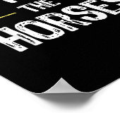 Dont Push The Horses Meme - Grappige Quote Voor Poster (Hoek)