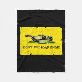 Don't Put Soap On Me  Fleece Deken (Voorkant)