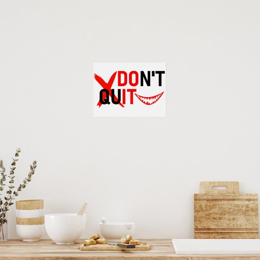 DON'T QUIT – Bold Red Motivation Design Poster (Keuken)