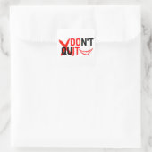 DON'T QUIT – Bold Red Motivation Design Vierkante Sticker (Tas)