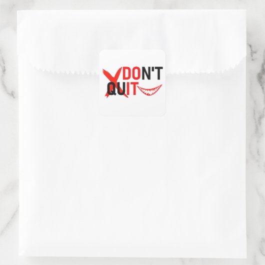 DON'T QUIT – Bold Red Motivation Design Vierkante Sticker (Tas)