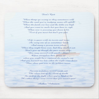 Dont Quit Mousepad Muismat