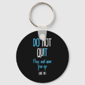 Don't Quit Pray And Never Give Up Long Sleeve  Sleutelhanger (Voorkant)