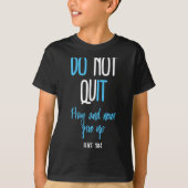 Don't Quit Pray And Never Give Up Long Sleeve T-shirt (Voorkant)
