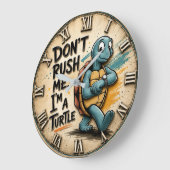 Don't Rush Me I'm a Turtle Grote Klok (Hoek)