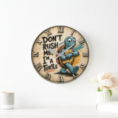 Don't Rush Me I'm a Turtle Grote Klok (Huis)