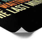 Don't Rush Me I'm Waiting For The Last Minute Poster (Hoek)