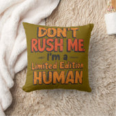 Don't Rush Me Limited Edition Human Funny Sarcasti Kussen (Deken)