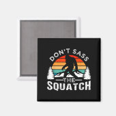 Don't S The Squatch Bigfoot Magneet (Voorkant / Achterkant)